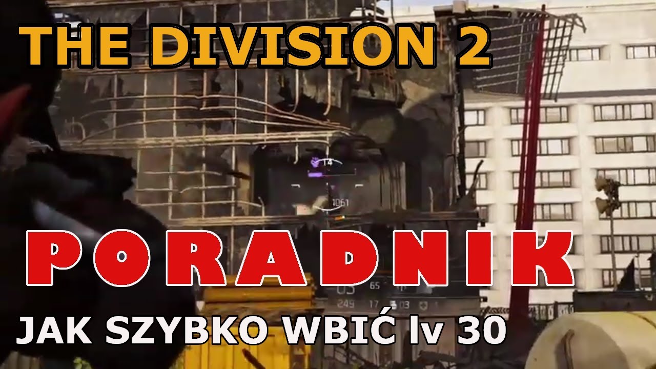 The Division 2 - Poradnik Jak szybko wbić poziom 30