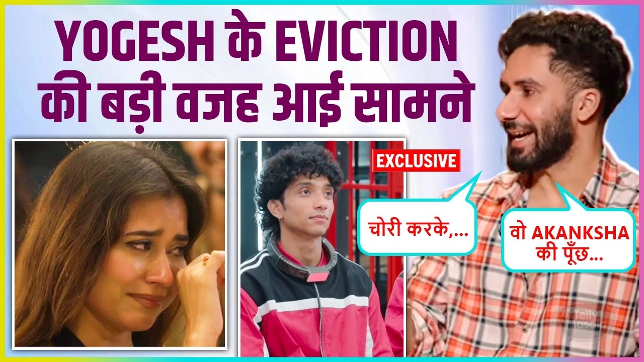 Siwet Tomar Reacts To Yogesh Rawat's Eviction, Says 'He Kept Following Akanksha Around...'