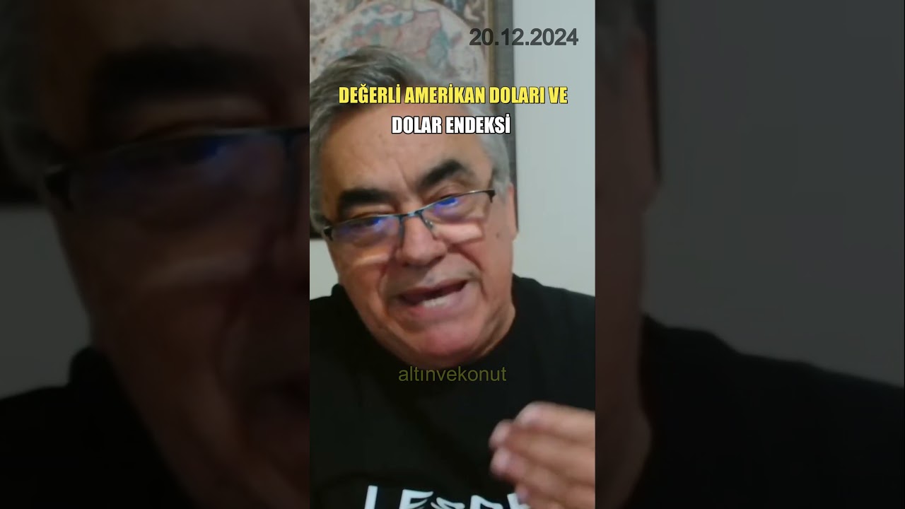 DEĞERLİ AMERİKAN DOLARI VE DOLAR ENDEKSİ