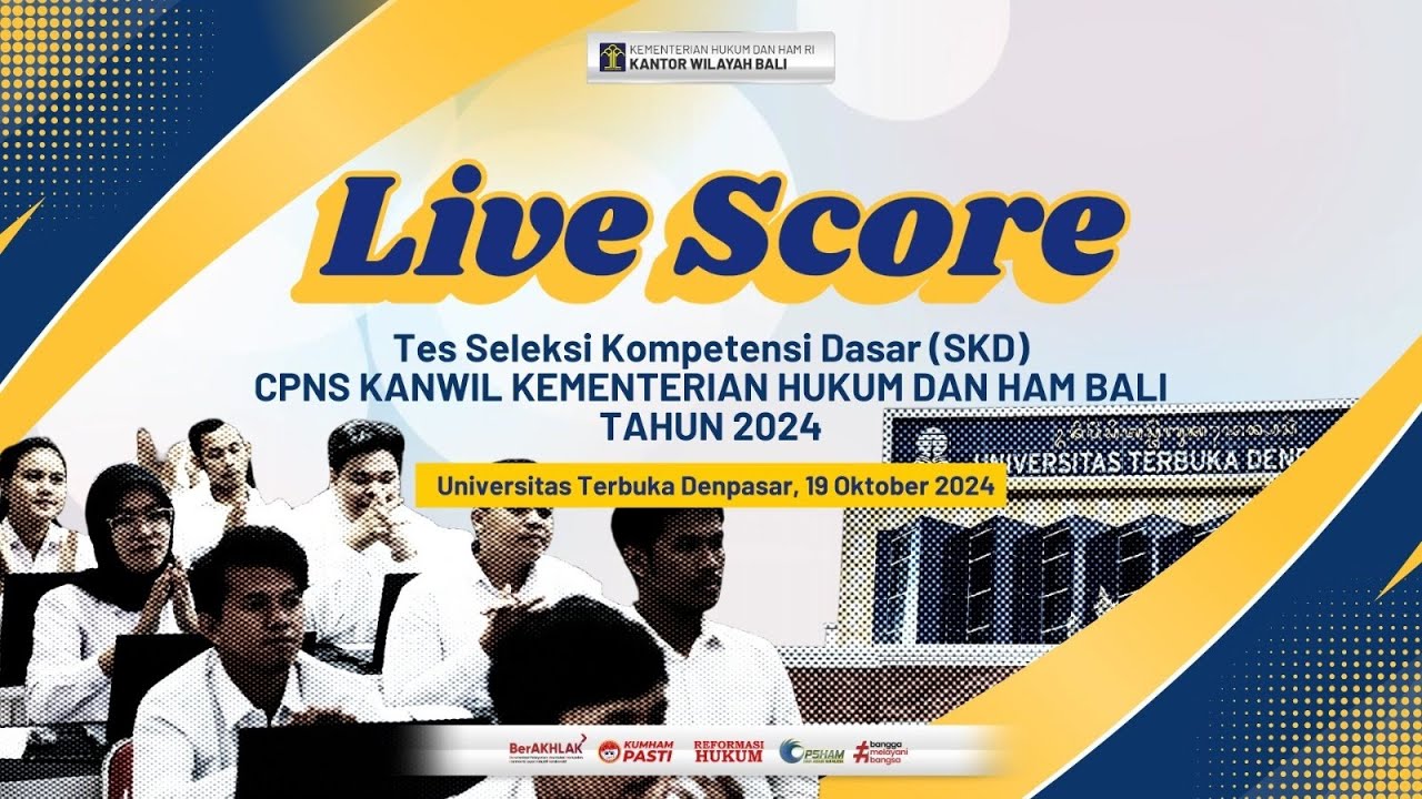 LIVE SCORE SELEKSI CPNS KEMENKUMHAM BALI 2024 | LOK .UNIVERSITAS TERBUKA DENPASAR | 19 OKTOBER 2024