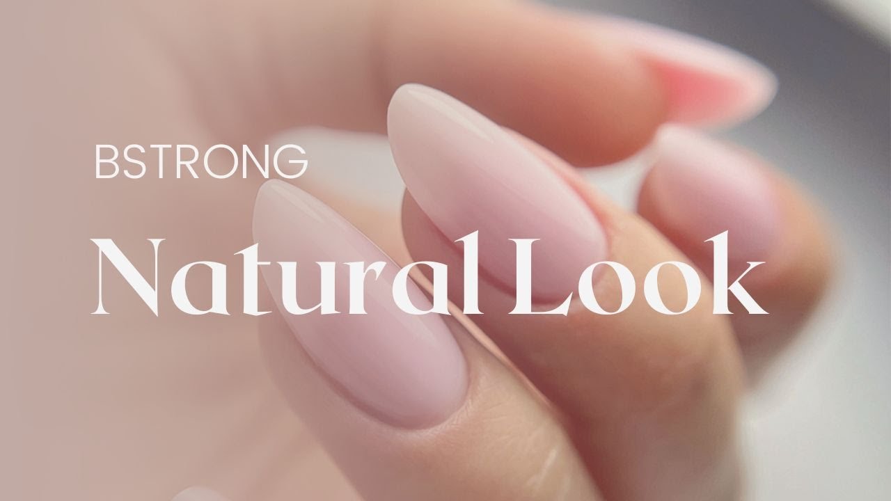Natural Look - aplikacja żelu BStrong