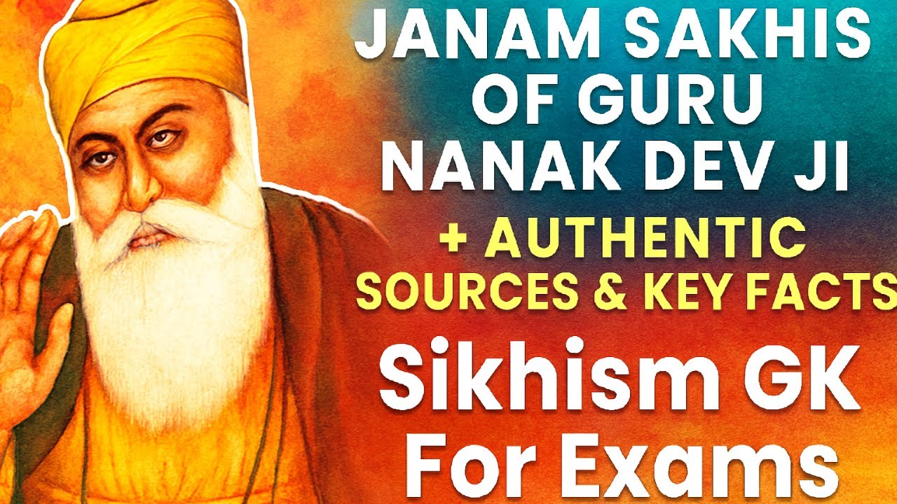 Janam Sakhis of Guru Nanak Dev Ji  Authentic Sources, Key Facts & Exam Ready Insights for Sikhism GK