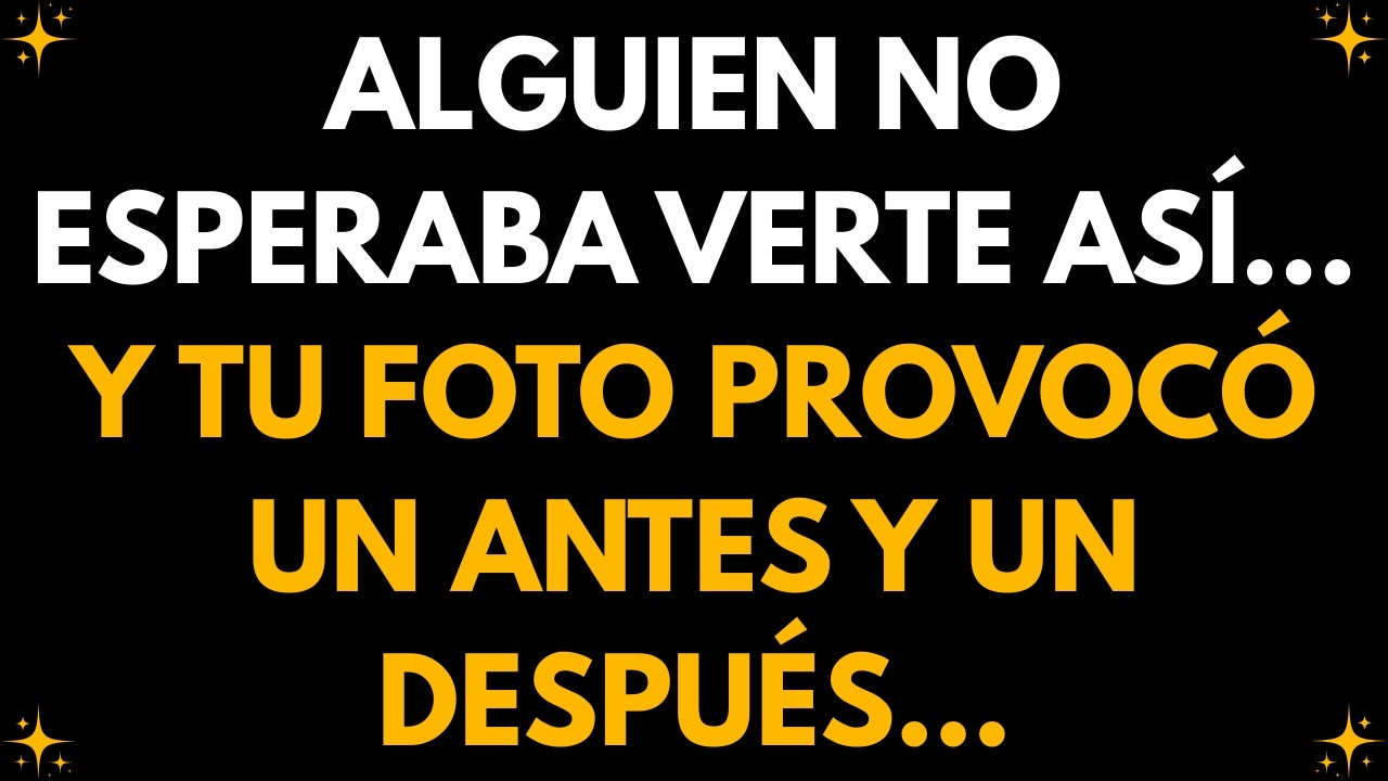💌 Alguien no esperaba verte así… y tu foto provocó un antes y un después…