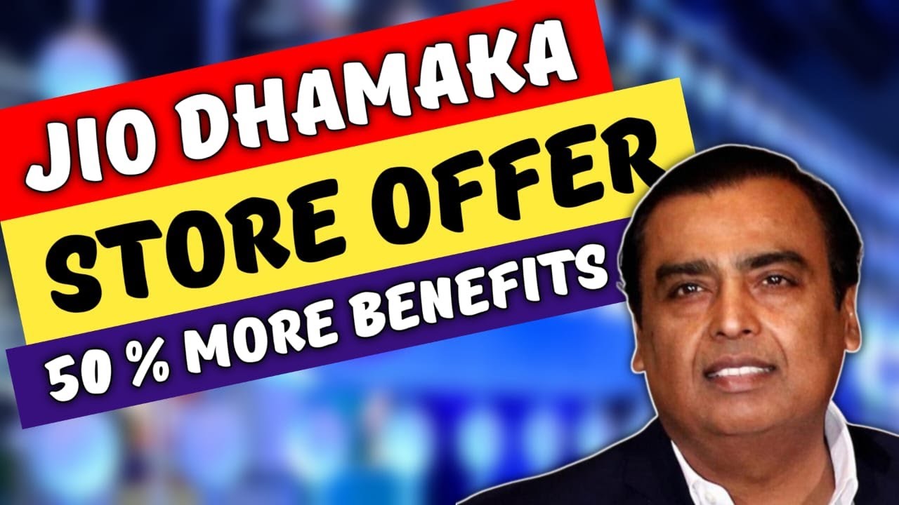 Jio Dhamaka Offer 2022 | Jio Store Recharge offer Get 50% More On Jio Recharge