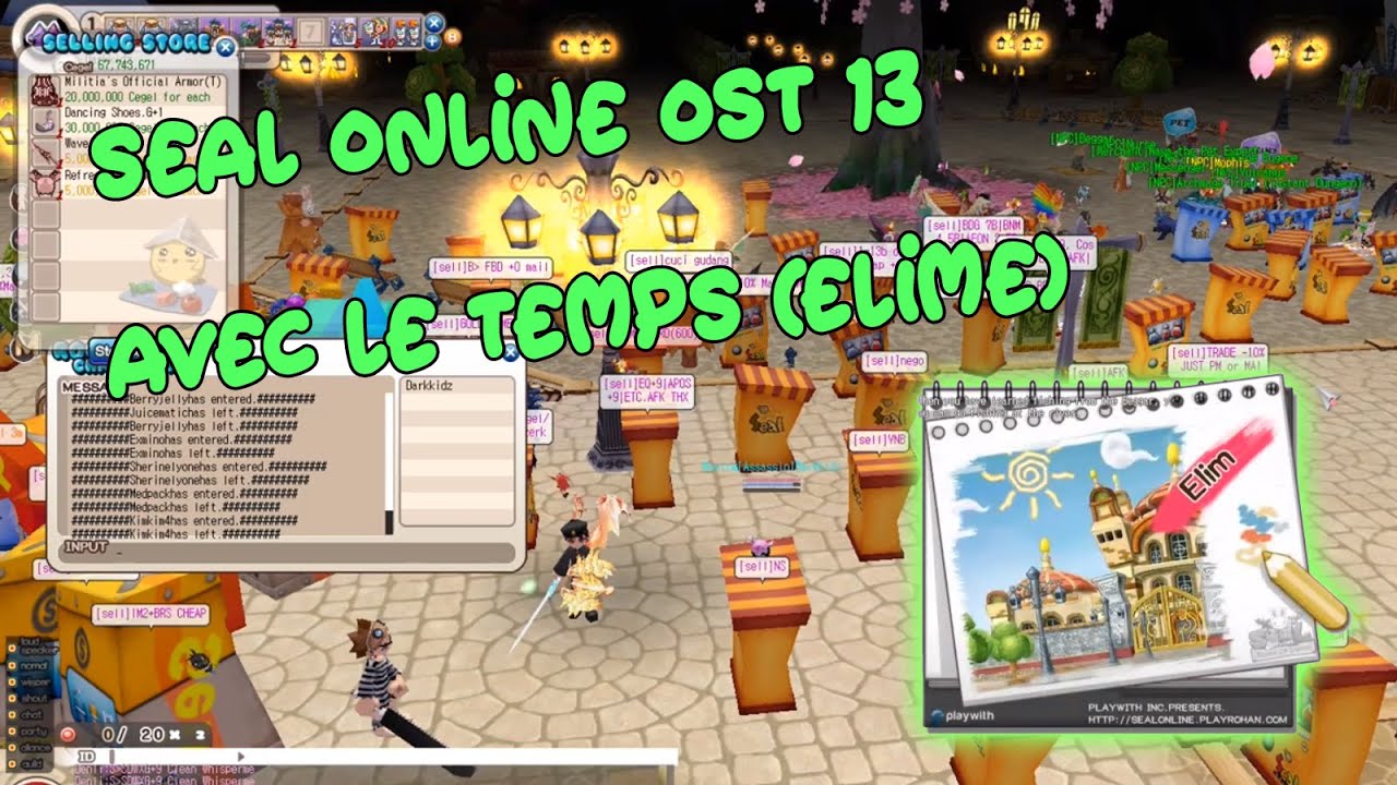 Seal Online OST 13 - Avec Le TeMPs (Elime + Seller Item) AFK 360&deg; Camera