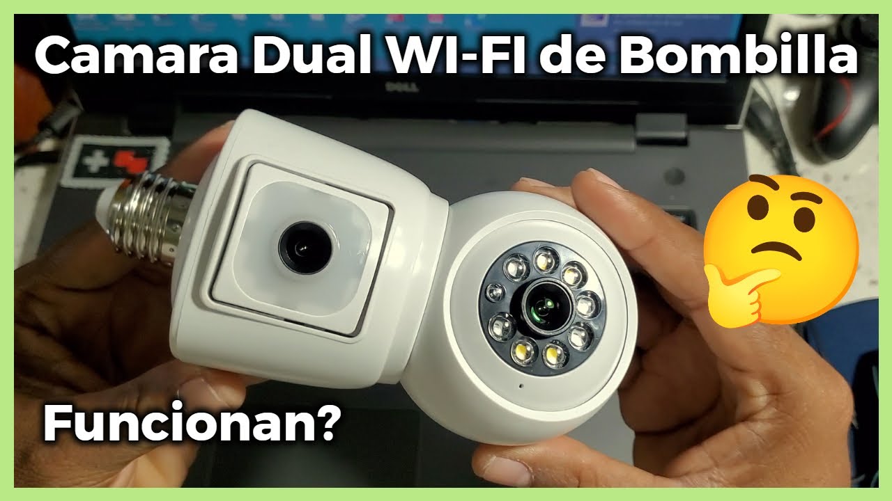 Probando la E27 Camara Dual WiFi de Bombilla - Valen la Pena?