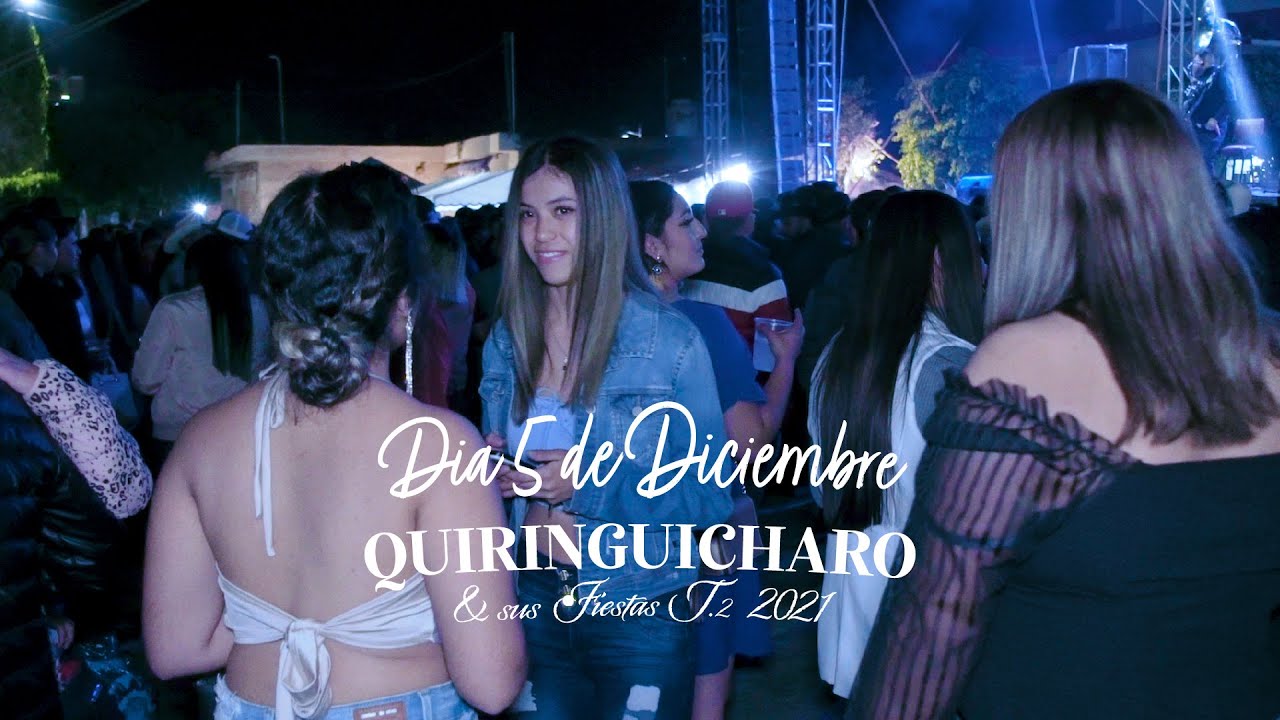 Quiringuicharo y Sus Fiestas 2021, Dia 5 De Diciembre. Temporada 2.