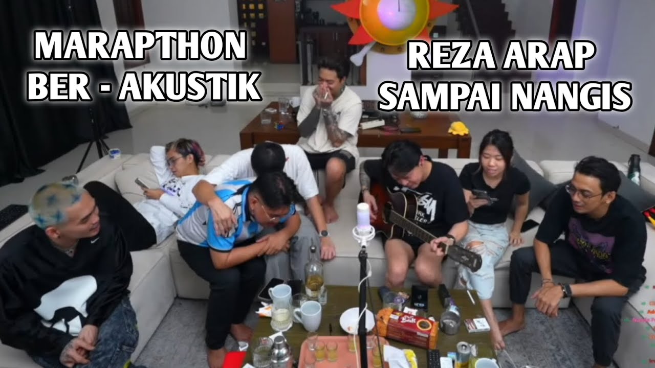 MARAPTHON BER - AKUSTIK REZA ARAP SAMPAI NANGIS