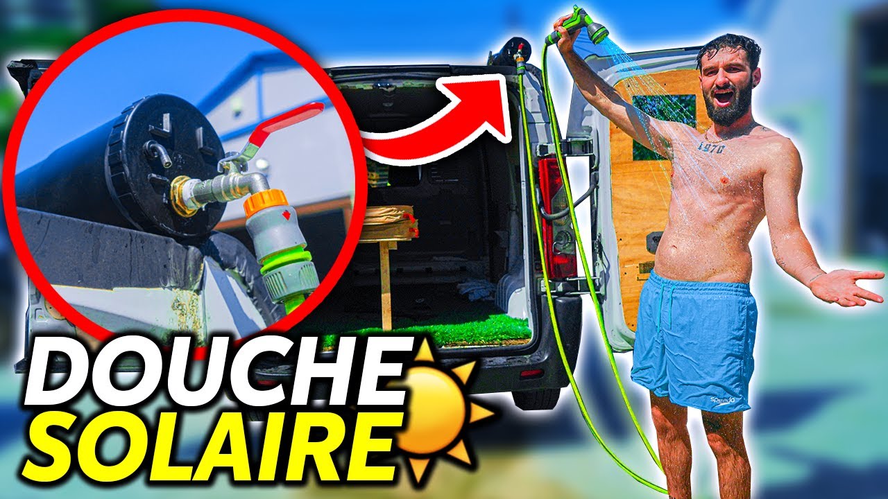 JE TRANSFORME MON CAMION EN VAN AMM&Eacute;NAG&Eacute; #4 (Fabriquer une douche solaire)