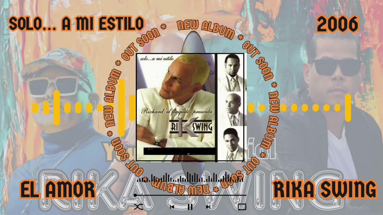 Rika Swing - El Amor -  Album: Solo… A Mi Estilo (Audio 2006)