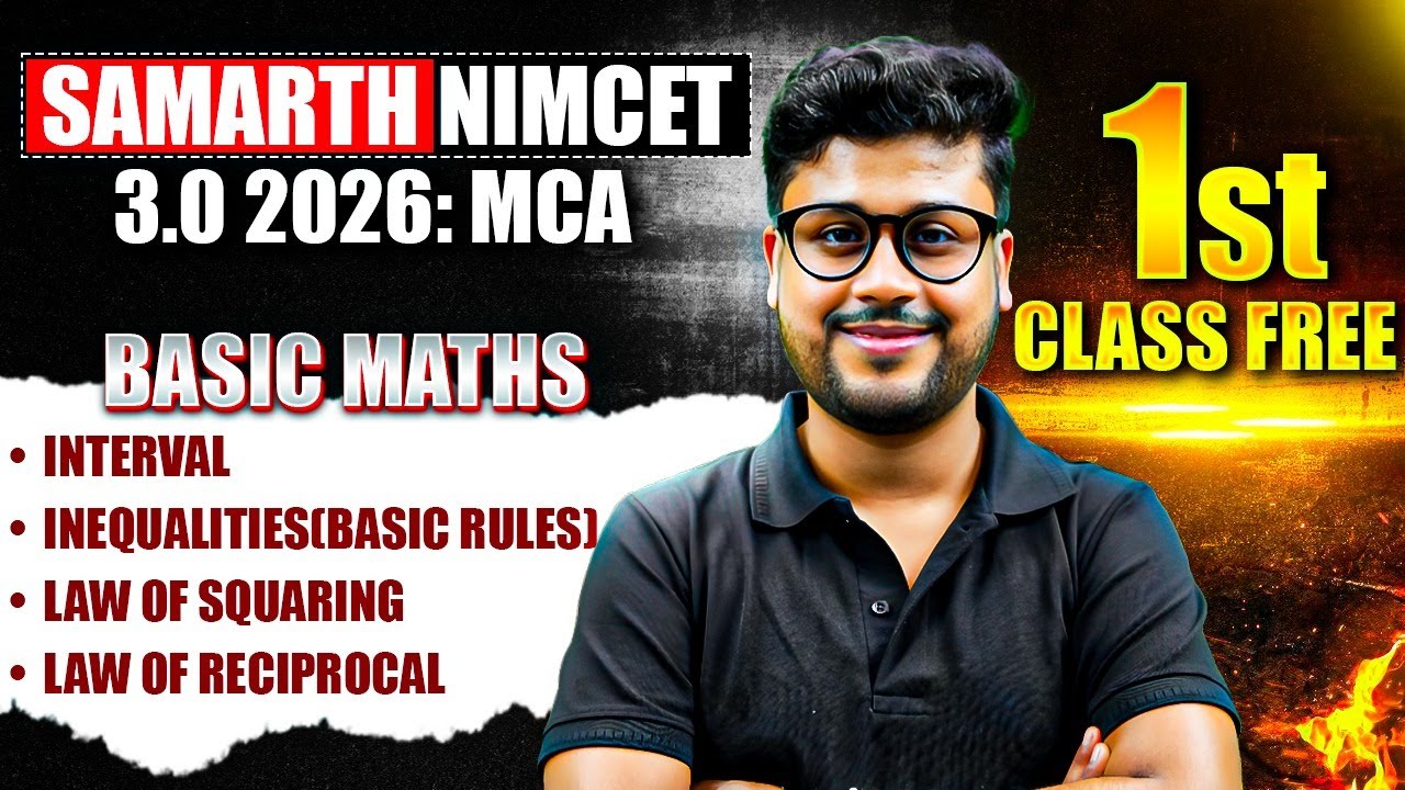 Samarth NIMCET 3.0 2026 | MCA | 1st Class FREE | Basic Maths &ndash; Interval, Inequalities & Laws #nimcet