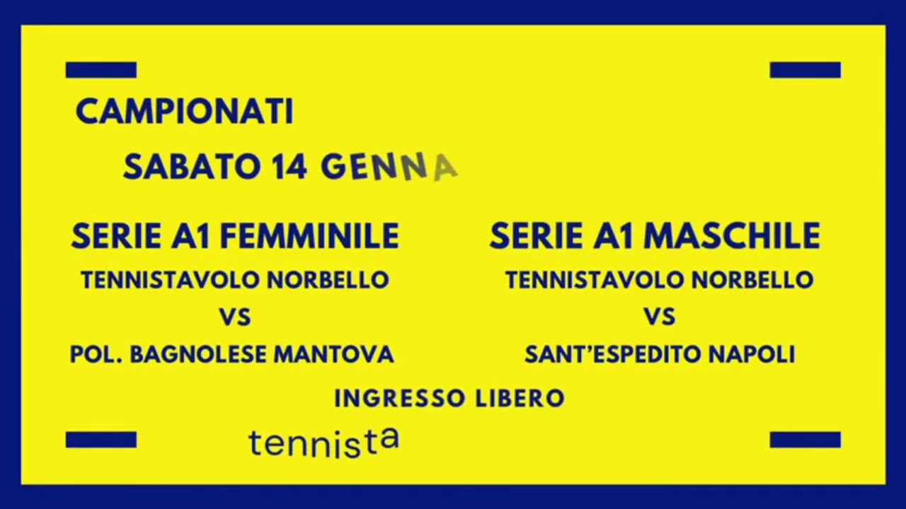 Serie A1 Fem. TT. Norbello vs Bagnolese TT. - A1 Masch. TT. Norbello vs Napoli 14-01-2023