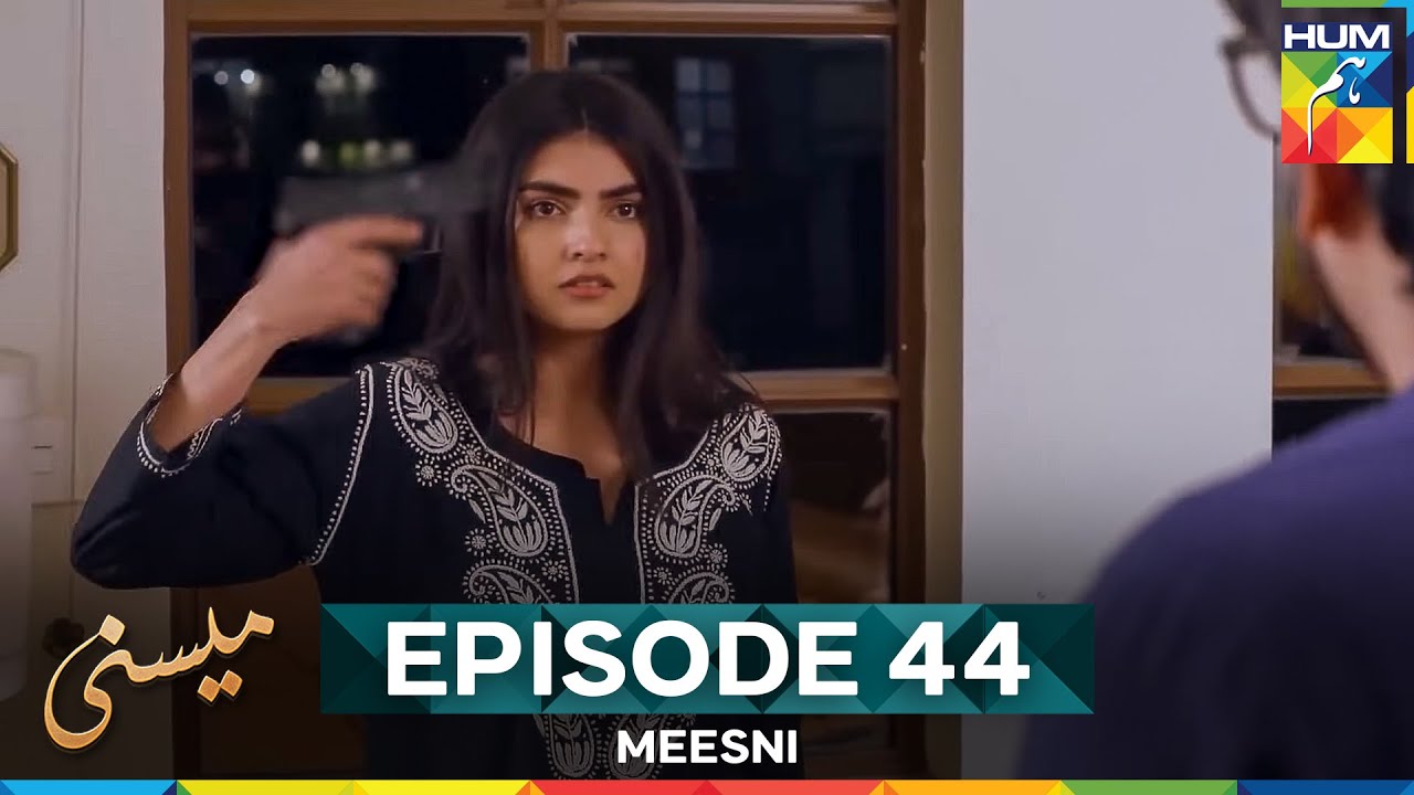 Meesni Episode 44