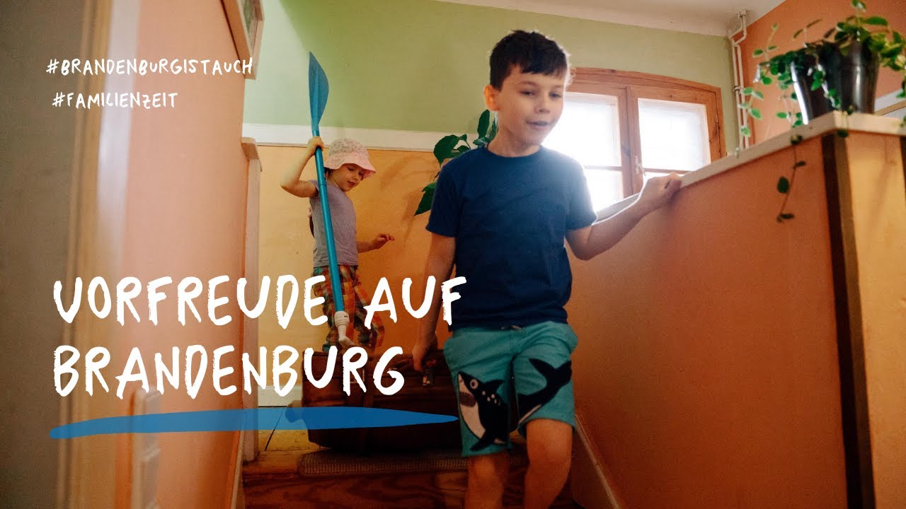 #Familienzeit: Vorfreude auf den Sommerurlaub in Brandenburg
