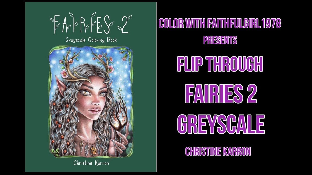 Coloring Book Flip Through  | Fairies 2 Greyscale Edition Christine Karron