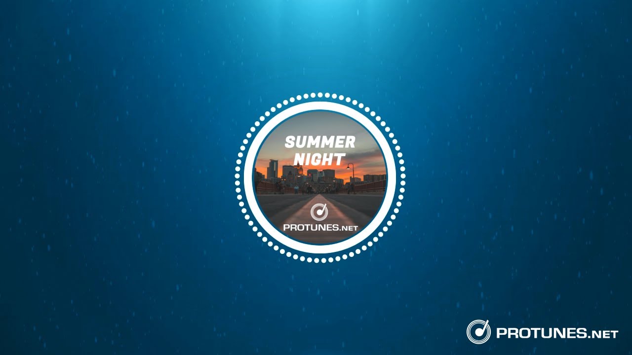 Pro Tunes - Summer Night (Vlog / Travel) [No Copyright Background Music]