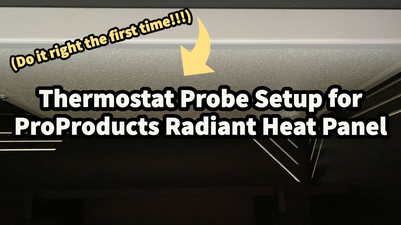 ProProducts Radiant Heat Panel Thermostat Probe Setup