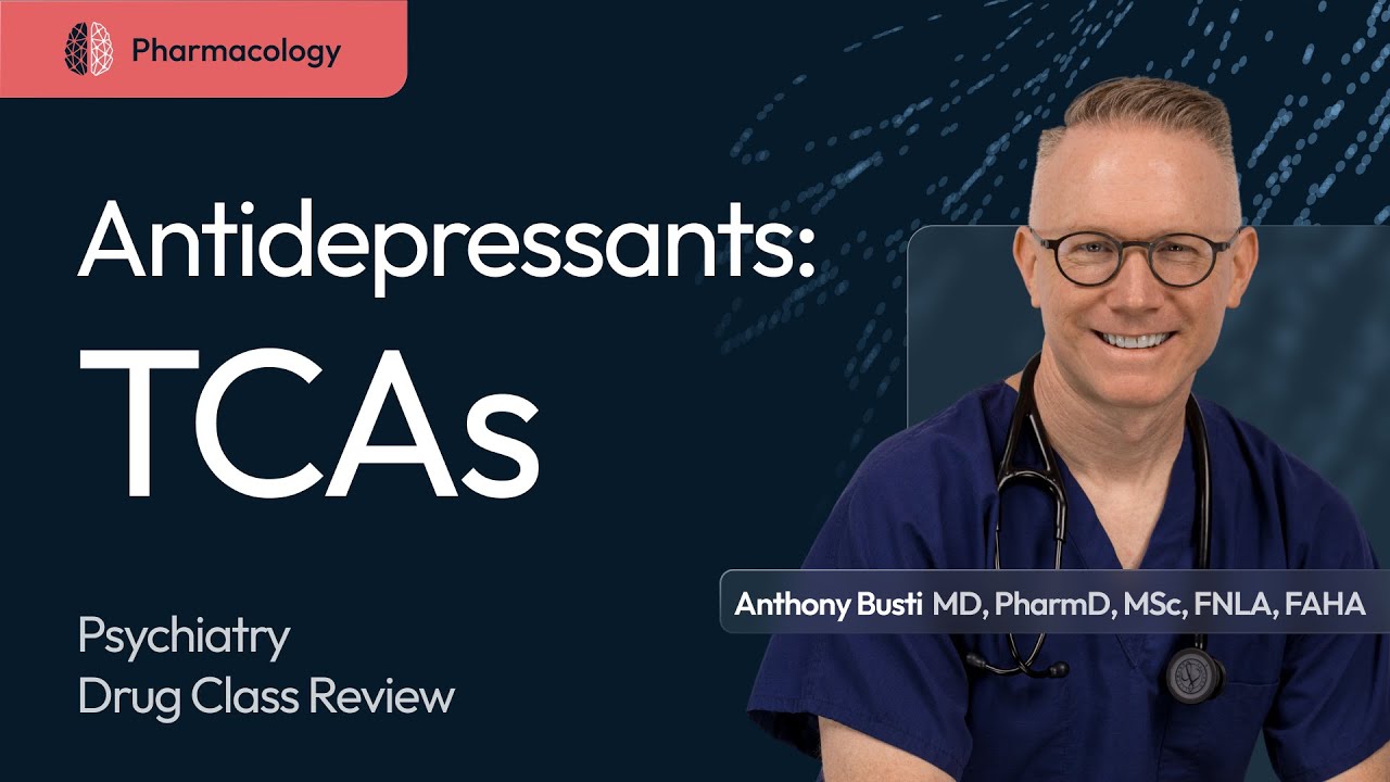 Tricyclic Antidepressants (TCA): Pharmacology Made Easy & Relevant