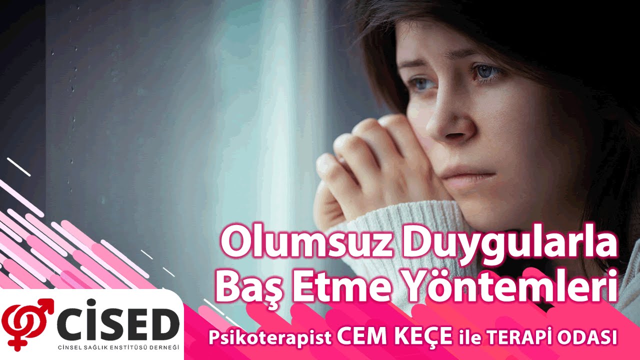 Olumsuz Duygularla Baş Etme Yöntemleri - Terapi Odası