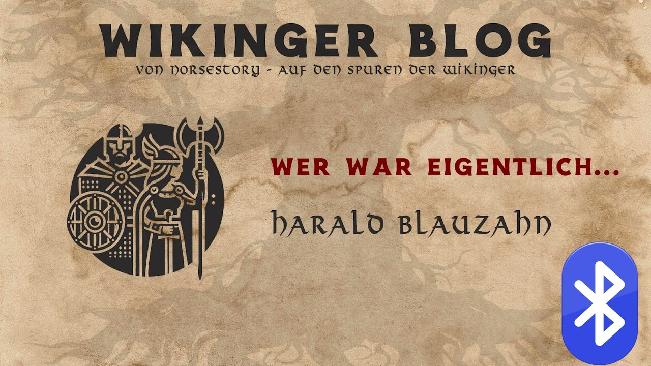 Wer war Harald Blauzahn – König, Christ und das Vermächtnis von Bluetooth | NorseStory Podcast