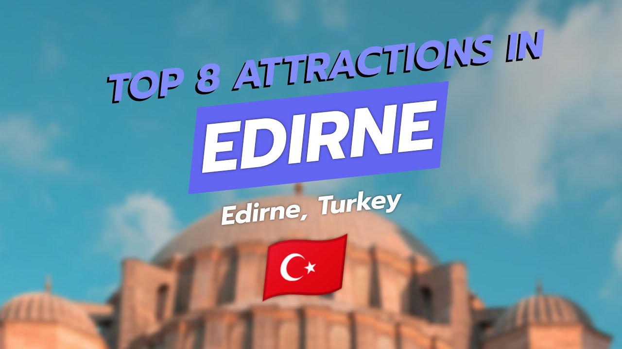 8 лучших достопримечательностей Эдирне, Турция 🇹🇷 | Мечеть Селимие, Три балкона, Старая мечеть и ...
