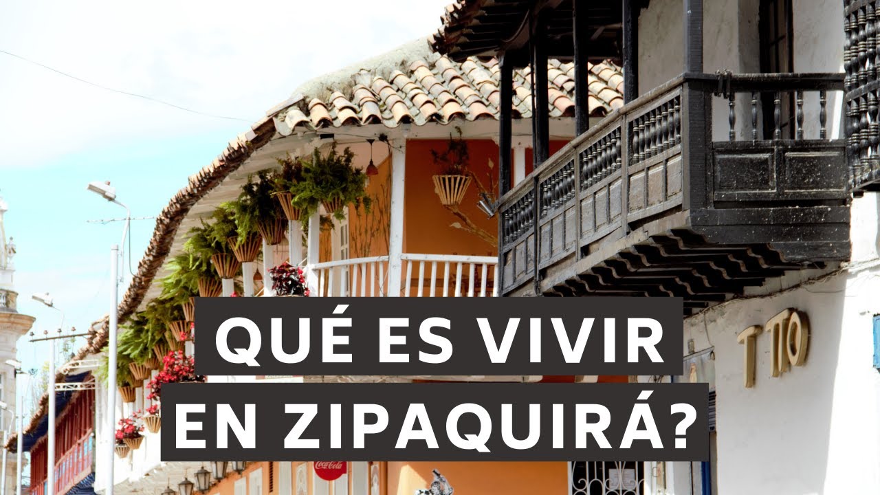 Qué es vivir en ZIPAQUIRÁ?