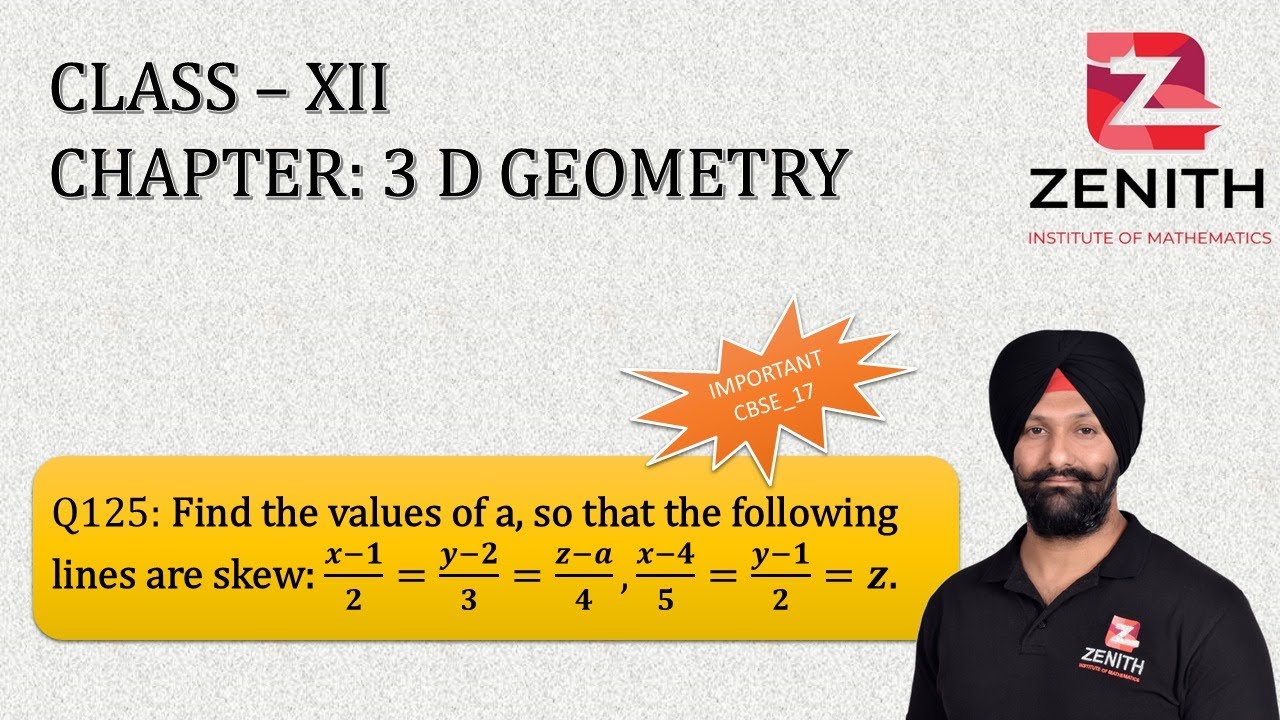 Find the values of a, so that the following lines are skew: (x-1)/2=(y-2)/3=(z-a)/4,(x-4)......Q125