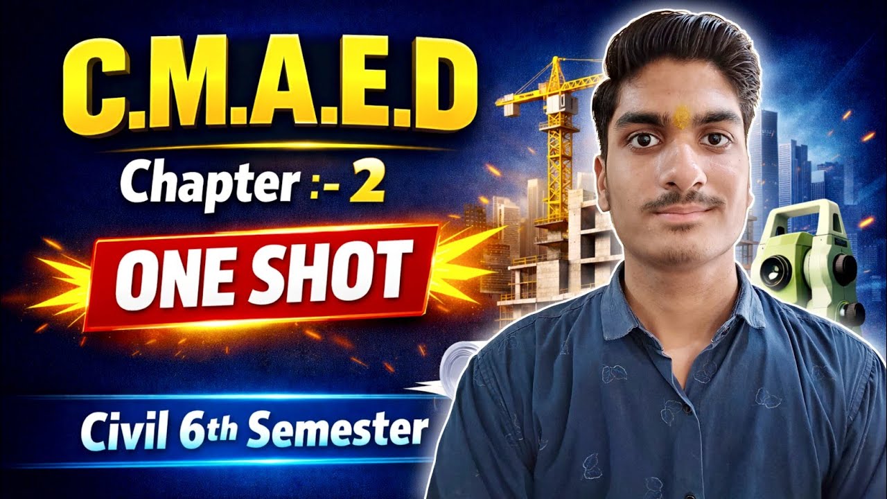 C.M.A.E.D || Chapter- 2 || ONE SHOT || Civil 6th Semester