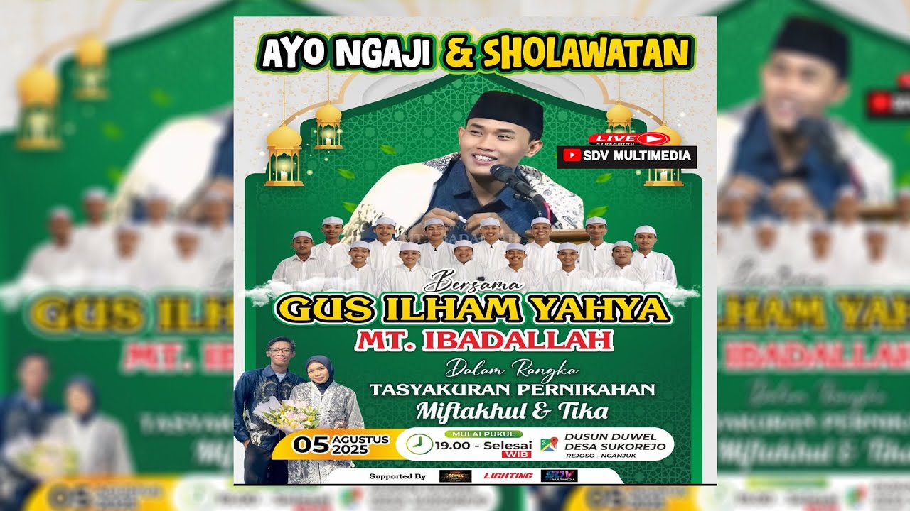 🔴 [LIVE] AYO NGAJI & SHOLAWATAN BERSAMA GUS ILHAM YAHYA - MT.IBADALLAH || SDV MULTIMEDIA