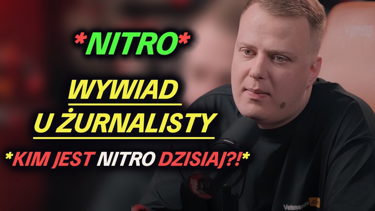 Wywiad Nitro u Żurnalisty *Kim jest Nitro dzisiaj?!*