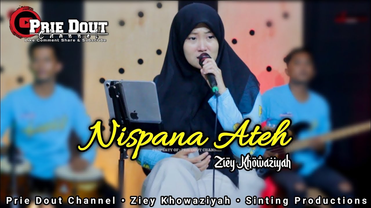 Nispanah Ateh - Ziey Khowaziyah // Prie Dout Musik Versi Saronen Madura