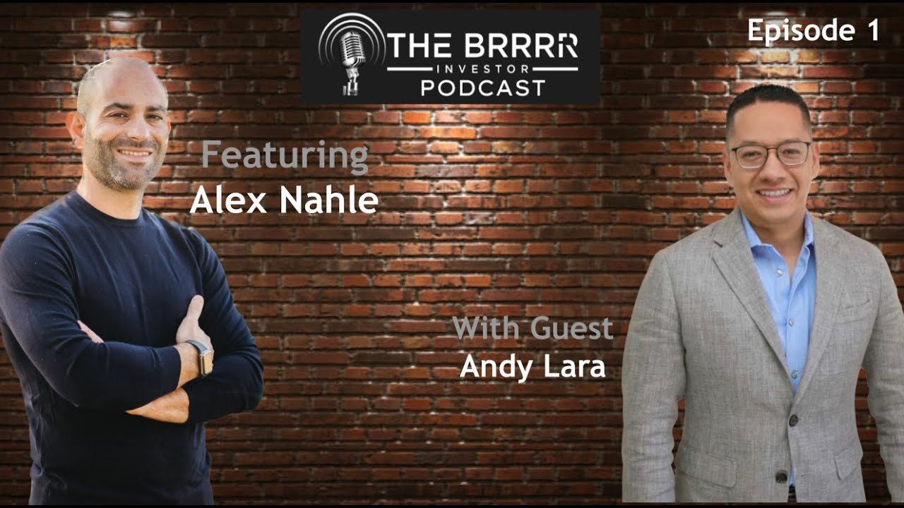 E1: Unlock The Power Of Real Estate Investing W/Andy Lara