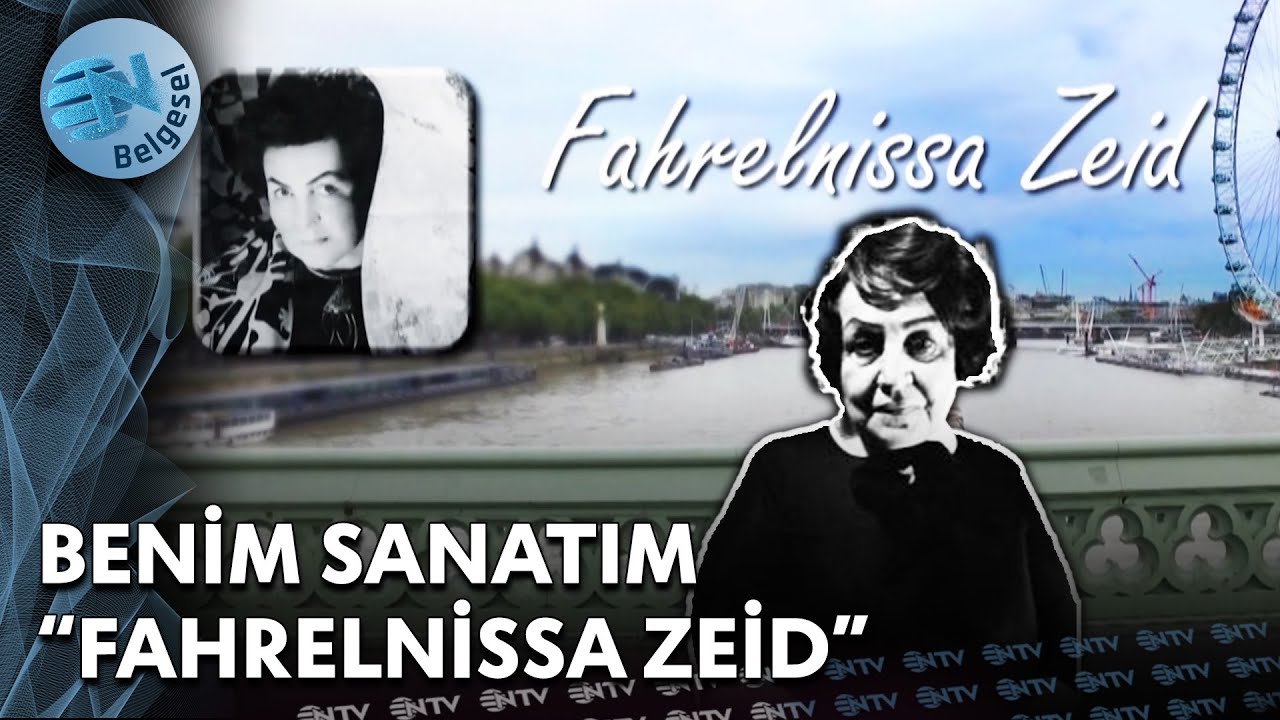 Fahrelnissa Zeid'in Hayat Hikayesi | Londra | Benim Sanatım | NTV Belgesel