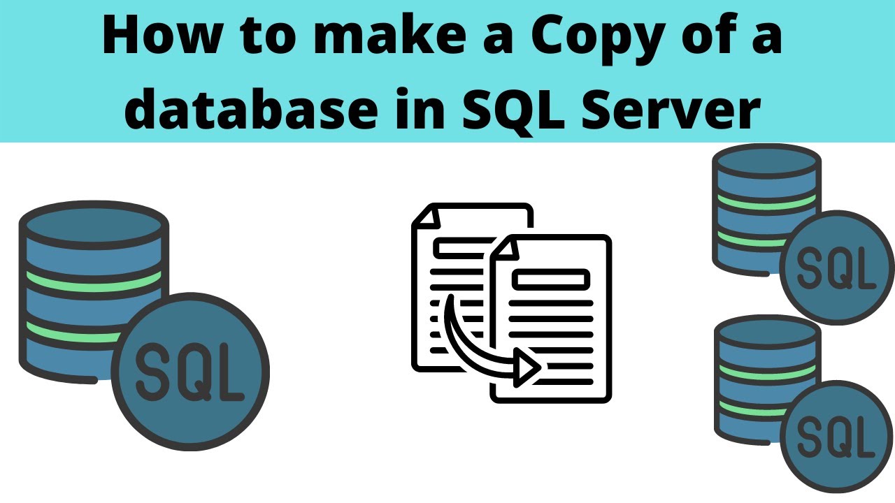 23 How to make a Copy of a database in SQL Server