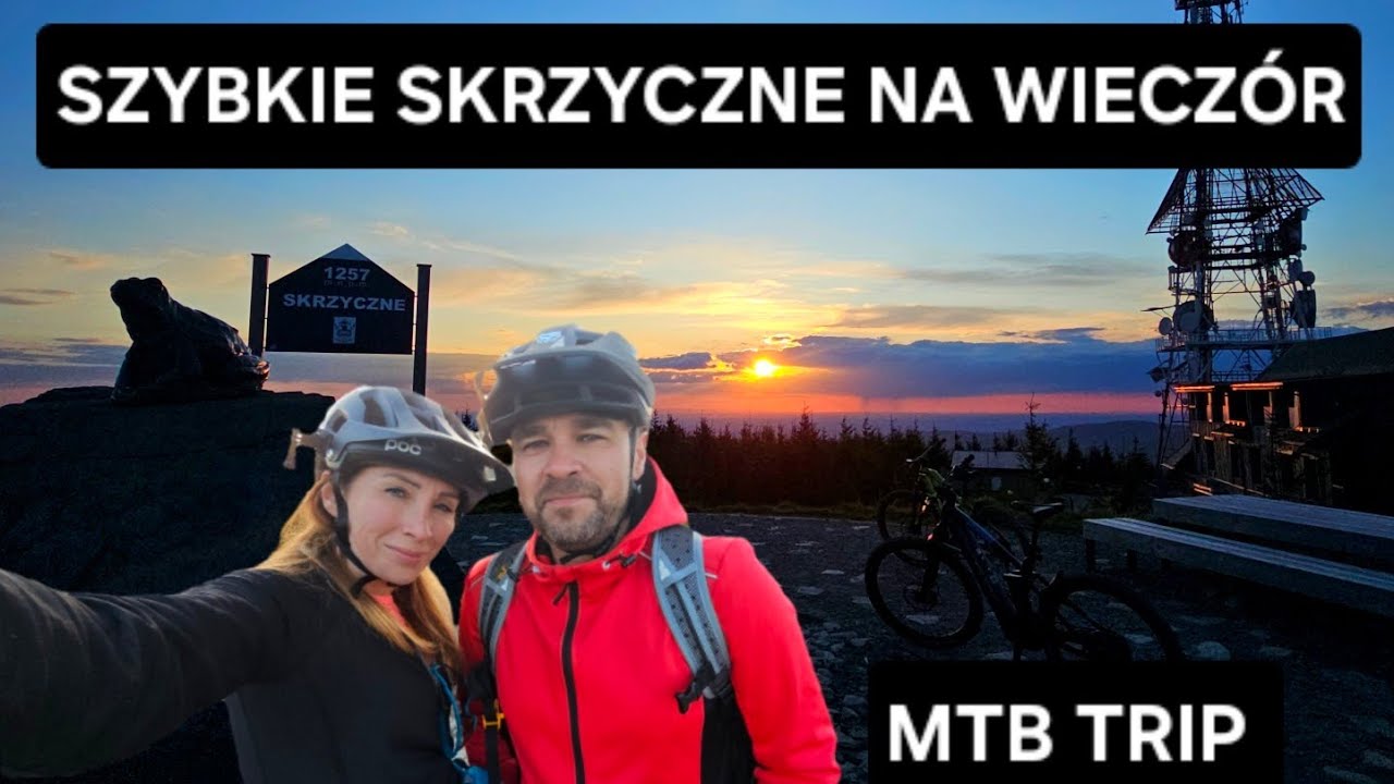 Najszybsza najkrótsza trasa na rower na Skrzyczne Szczyrk mtb trip ebike góry Beskidy zachód słońca