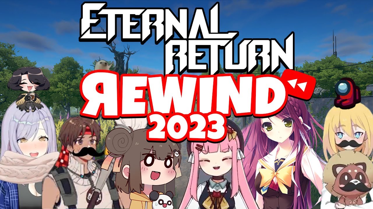 Eternal Return Rewind 2023