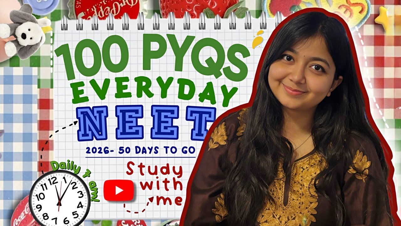 100 PYQs Daily Until NEET 2026 | Live Study with me challenge 🦋 DAY 05