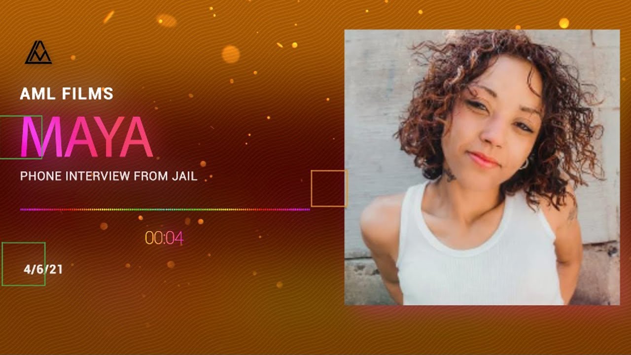 Maya interview from jail