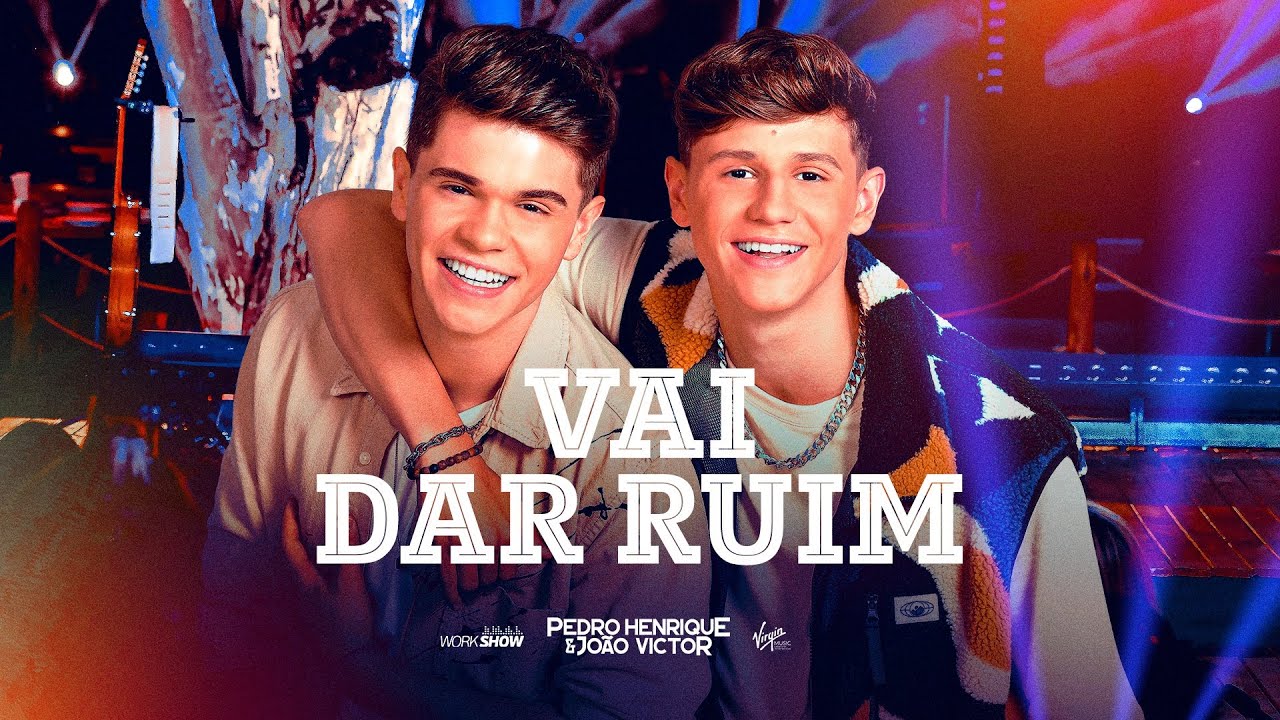 Pedro Henrique e João Victor - Vai Dar Ruim (PH&JV Ao Vivo)