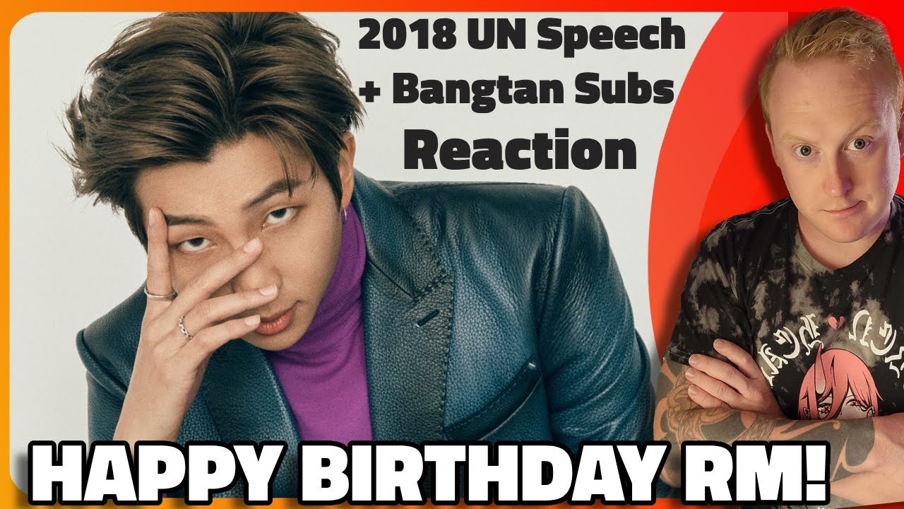 My Reaction to RM's Powerful UN Speech - 🎉HAPPY BIRTHDAY RM!! 🎉