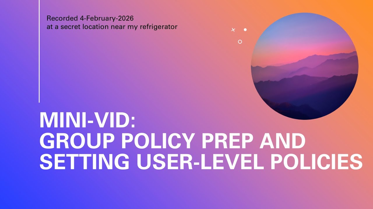 2026 02 05 configuring user policy with active directory