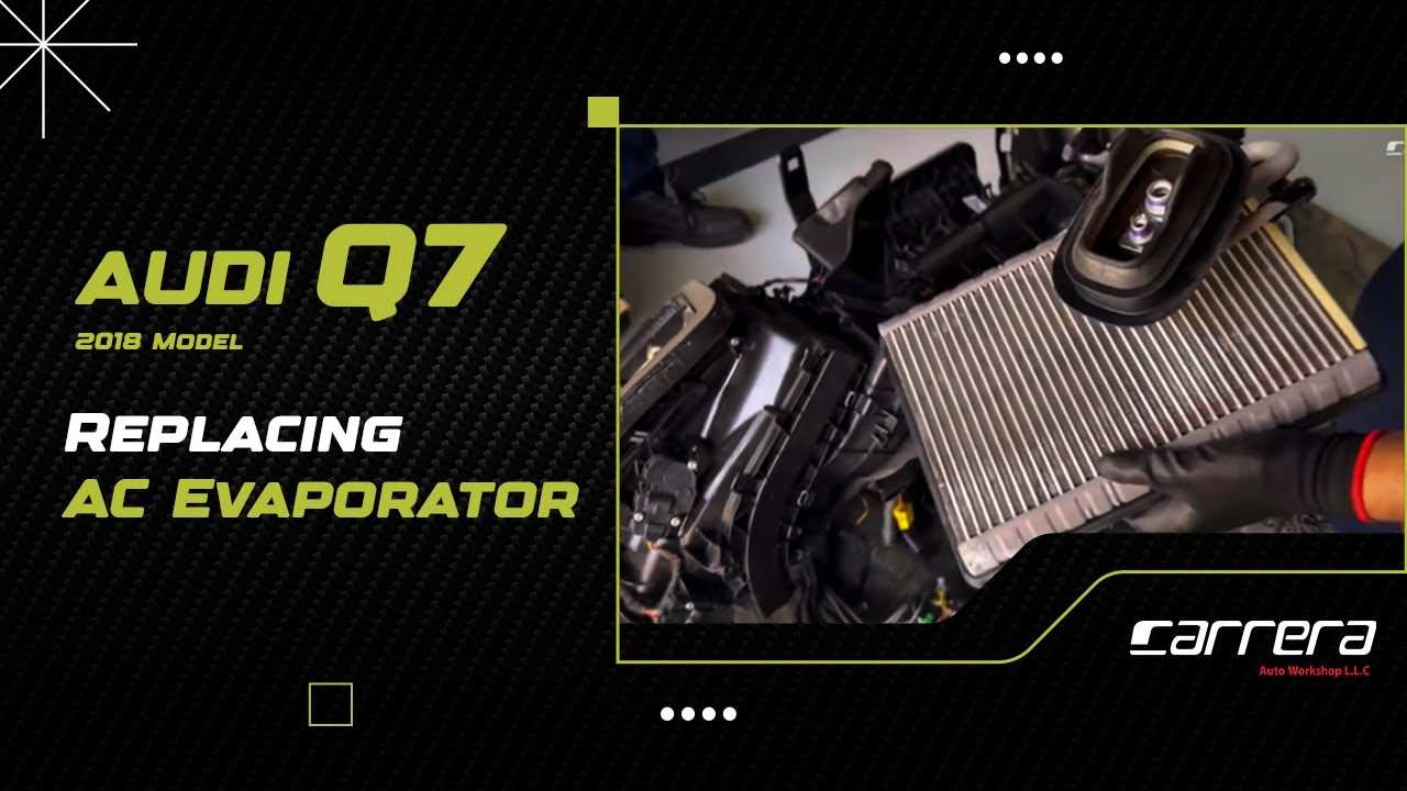 Replacing AC evaporator | Audi Q7 2018 | Carrera Auto Workshop