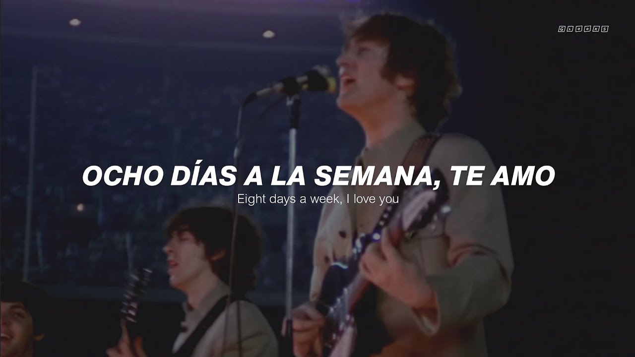 The Beatles - Eight Days A Week (Sub. Español)