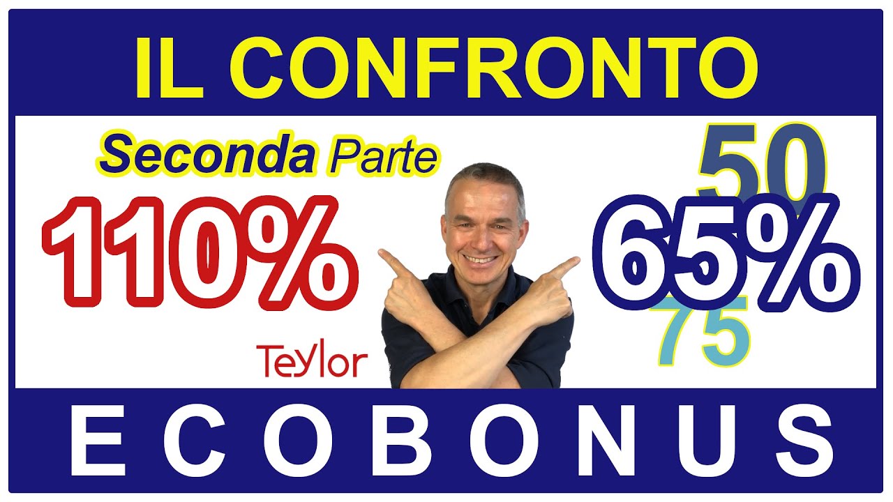 Super Bonus 110%: confronto con Ecobonus 65%. Parte SECONDA di 2. Teylor