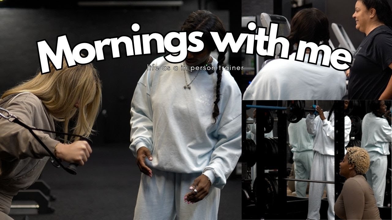 MORNING WITH ME | life as an in person trainer