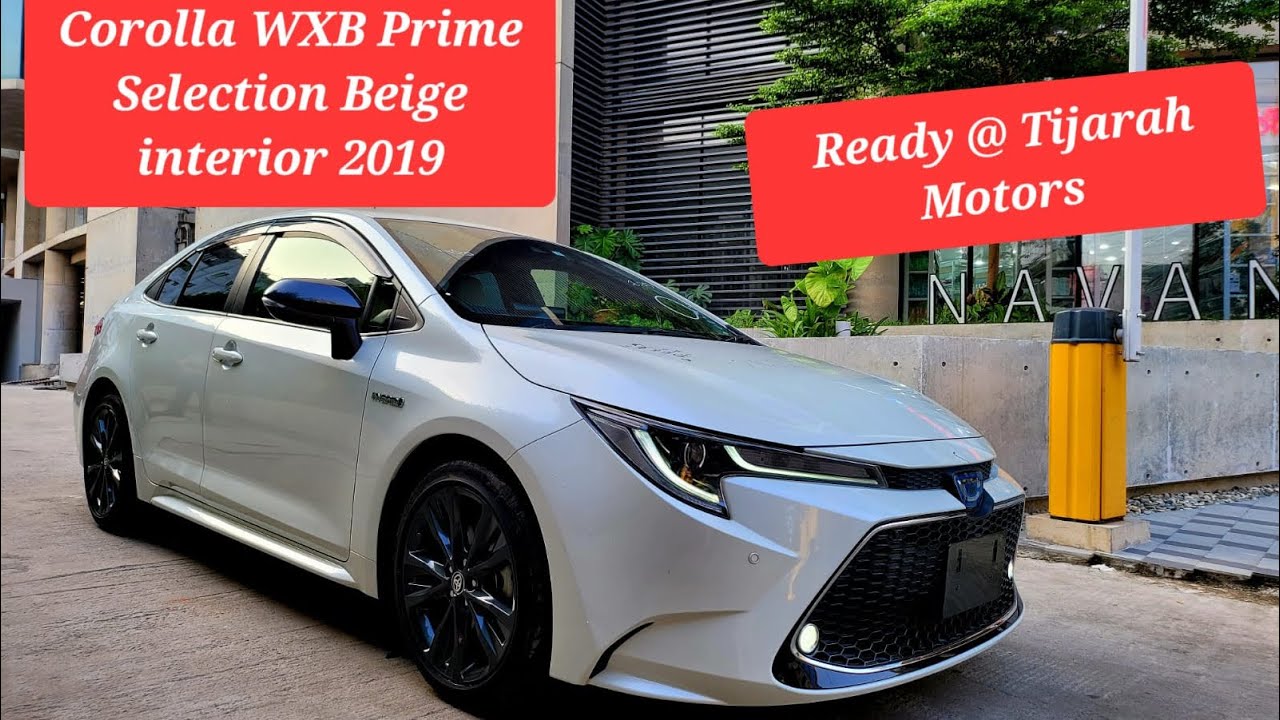 Toyota #Corolla WXB Prime Selection #Hybrid 2019, Beige interior very rare unit #Tijarah 01733015114