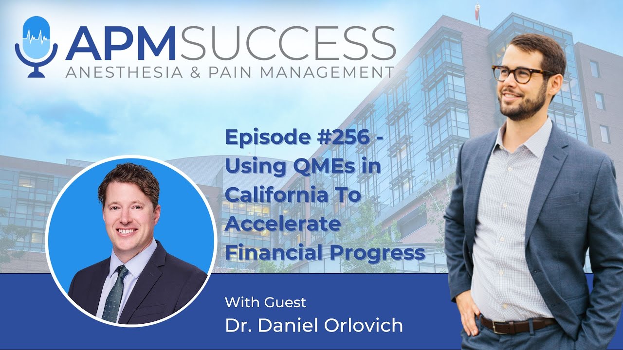 Using QMEs in California To Accelerate Financial Progress w. Dr. Daniel Orlovich