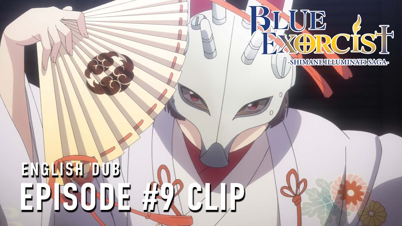 Blue Exorcist -Shimane Illuminati Saga-  |  Episode 9 English Dub Clip