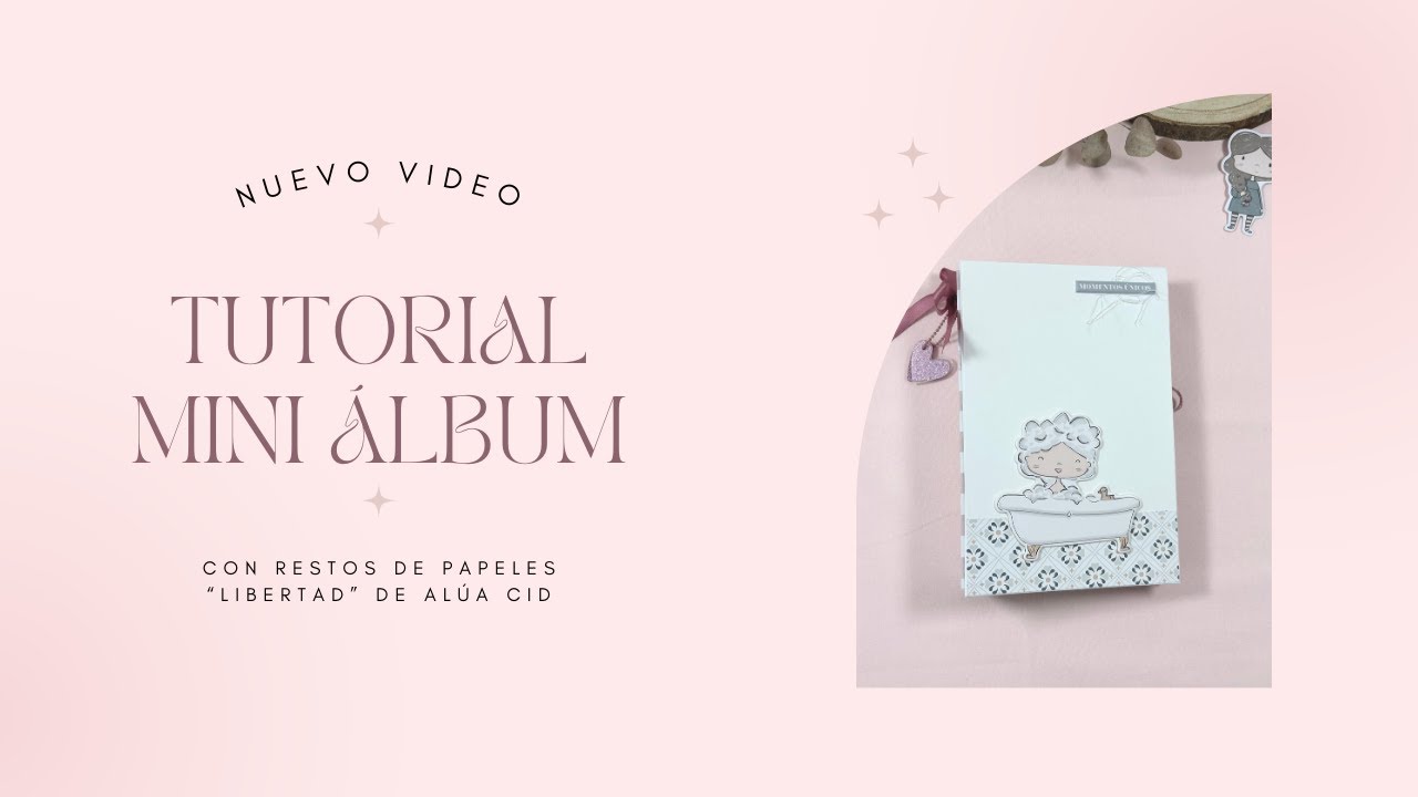 TUTORIAL Mini Álbum con bloc pequeño de Libertad