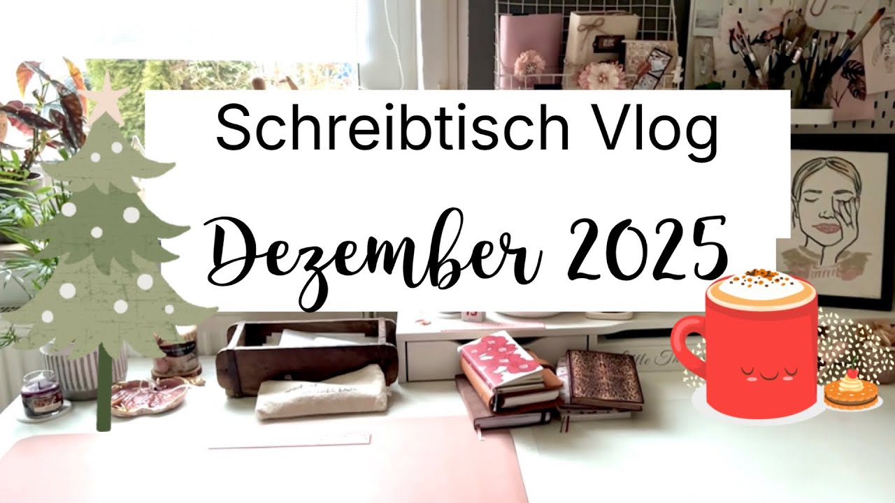 Schreibtisch Vlog Dezember 2025 | Bestellungen, Impressionen und Plannerstruggle  